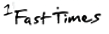 fasttimes